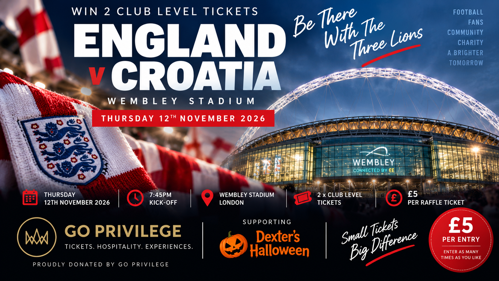 Poster for the Dexter's Halloween raffle: win two Club Level tickets to England v Croatia at Wembley Stadium on Thursday 12 November 2026, £5 per entry, proudly donated by Go Privilege